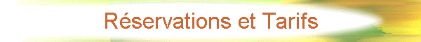 R�servations et Tarifs